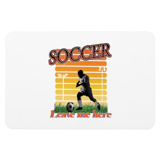 Fußball 2021 Verließ mich hier Magnet (Horizontal)