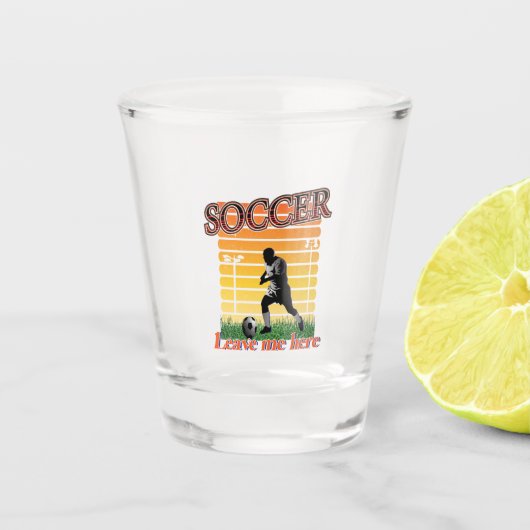 Fußball 2021 Verließ mich hier Schnapsglas (Vorderseite)
