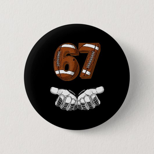 Fußball 67 Sechs Sieben Lustiges Gen Alpha Meme  Button (Vorderseite)