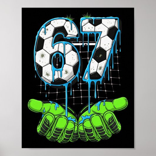 Fussball 67 Sechs Sieben Lustiges Gen Alpha Meme D Poster (Vorne)