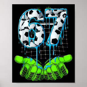 Fußball 67 Sechs Sieben Lustiges Gen Alpha Meme  Poster