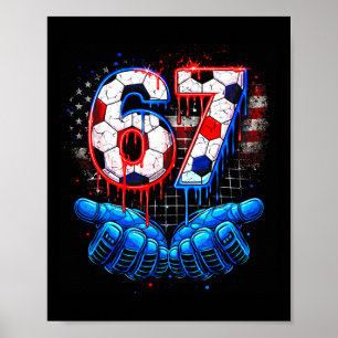 Fußball 67 Six Seven 4. Juli Rot Weiß Blau Dri Poster