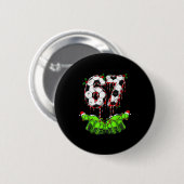 Fußball 67 Six Seven Lustiges Gen Alpha Meme Drip Button (Vorne & Hinten)