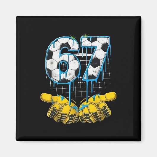 Fußball 67 Six Seven Lustiges Gen-Alpha-Meme-Drip- Magnet (Vorne)