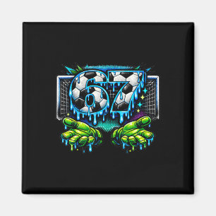 Fußball 67 Six Seven Lustiges Gen Alpha Meme Drip Magnet