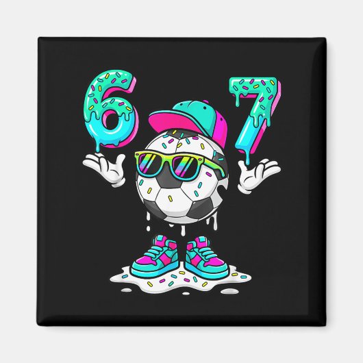Fußball 67 Six Seven Lustiges Gen Alpha Meme Drip Magnet (Vorne)