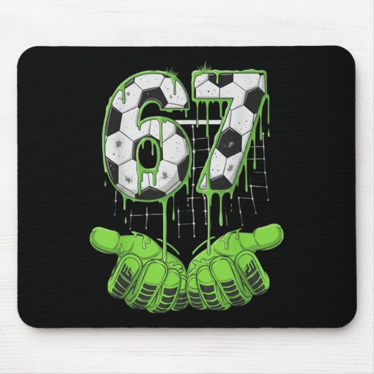 Fußball 67 Six Seven Lustiges Gen Alpha Meme Drip Mousepad (Vorne)