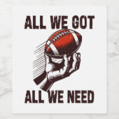 Fußball Alles, was wir got haben, was wir brauchen Weinetikett (Einzelnes Label)