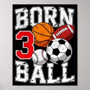 Fußball Basketball 3. Geburtstag Junge geboren Poster