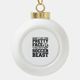 Fußball-Biest Hübsches Gesicht Vintage-Typografie- Keramik Kugel-Ornament