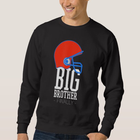 Fußball Boys Big Brother Endlich Sweatshirt (Vorderseite)
