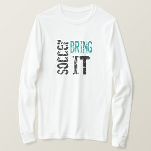 Fußball Bring It T-Shirt