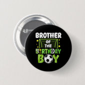Fußball Bruder Geburtstag Junge Party Fußball Fami Button (Vorne & Hinten)