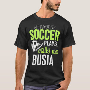 Fußball-Busia-Design - Mein Lieblingsspieler ruft T-Shirt