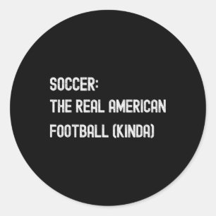 Fußball Comedy Amerikanischer Fan Spiel Spielwitz Runder Aufkleber