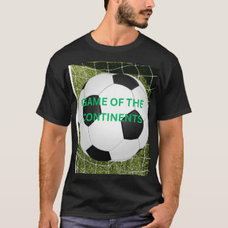 FUSSBALL DAS SPIEL DER KONTINENTE T-Shirt