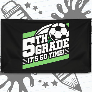 Fußball der 5. Klasse vom ersten Tag bis zur Schul Banner