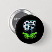 Fußball Drip 67 Sechs Sieben Lustiges Gen Alpha Me Button (Vorne & Hinten)