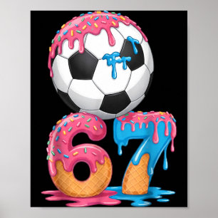 Fußball-Drip Nummer 67 Jungen Fußballspieler 67 Poster