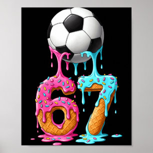 Fußball-Drip Nummer 67 Jungen Fußballspieler 67 Poster