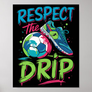 Fußball-Drip Schmelzendes Eiscreme Respektiere den Poster
