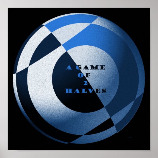 Fußball Ein Spiel von 2 Halves Blue Poster (Vorne)