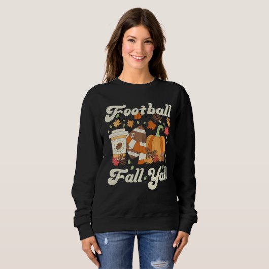 Fußball Fall Y'all Coffee Pumpkin Fall Sweatshirt (Vorne ganz)