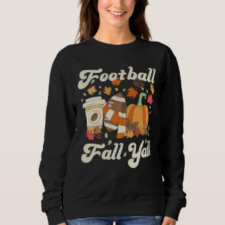 Fußball Fall Y'all Coffee Pumpkin Fall Sweatshirt