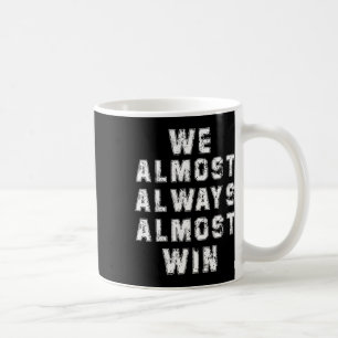 Fußball Fans lieben lustige Retro wir fast immer Kaffeetasse