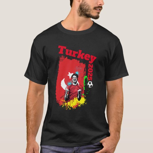 Fußball-Fußball-Goal-Feier Türkei Flag 2025 T-Shirt (Vorderseite)