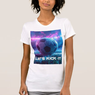 FUSSBALL - FUSSBALL - LASST UNS LOSLEGEN T-Shirt