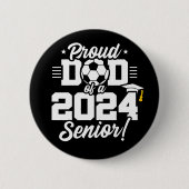 Fußball-Fußball-Vater 2024 Klasse Senior 2024 Button (Vorderseite)