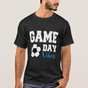Fußball-Game Day Vibes Soccer Mama Vater Kinder Sp T-Shirt