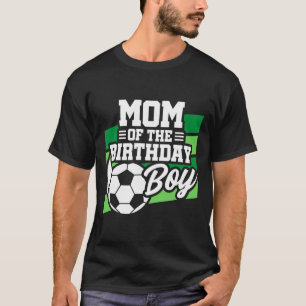 Fußball Geburtstag - Geburtstag Mama - Jungen Fußb T-Shirt