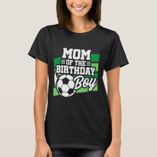 Fußball Geburtstag - Geburtstag Mama - Jungen Fußb T-Shirt