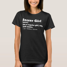 Fußball-Girl Funny Definition T-Shirt