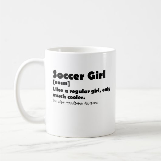 Fußball-Girl-Wörterbuch Definition Funny Soccer Kaffeetasse (Links)