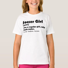 Fußball-Girl-Wörterbuch Definition Funny Soccer T-Shirt