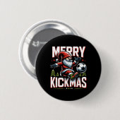 Fußball-Gnom Frohe Kickmas Button (Vorne & Hinten)
