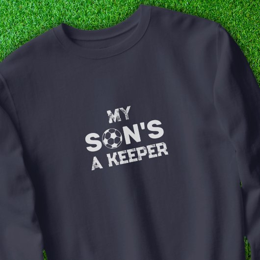 Fußball-Goalie-Mama Mein Sohn ist ein Hüter Sweatshirt