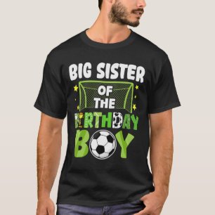 Fußball große Schwester Geburtstag Jungen Party Fu T-Shirt