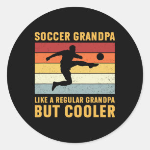 Fußball Großvater Normalgroßvater aber Cooler so l Runder Aufkleber