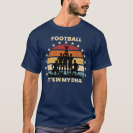 Fußball ist in meiner DNA, lustiger Fußball T-Shirt