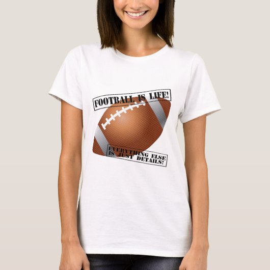 Fußball ist Leben! Alles anderes ist gerade T-Shirt (Vorderseite)