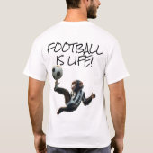 "Fußball ist Leben" Chimp Soccer T-Shirt (Rückseite)