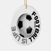 Fußball ist Leben Keramik Ornament (Rechts)