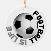 Fußball ist Leben Keramik Ornament (Hinten)