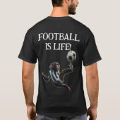 Fußball ist Leben T-Shirt (Rückseite)
