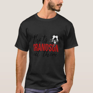 Fußball ist mein Großvater da draußen, Großeltern T-Shirt
