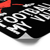 Fußball ist mein Valentiner Herzschrittmacher Kind Poster (Ecke)